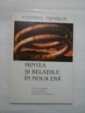 MINTEA SI RELATIILE IN NOUA VIATA - JONATHAN FRANKLIN