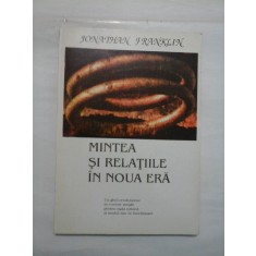 MINTEA SI RELATIILE IN NOUA VIATA - JONATHAN FRANKLIN