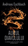 Aurul diavolului | Andreas Eschbach