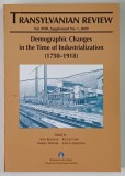 TRANSYLVANIAN REVIEW , VOLUME XVIII , SUPPLEMENT NUMBER 1 , DEMOGRAPHIC CHANGES IN THE TIME OF INDUSTRIALIZATION , 1750 - 1918 , edited by IOAN BOLOVA