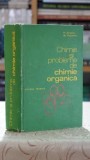 Carte Chimie si Probleme de Chimie Organica P. Arsene St. Popescu Editura Tehnica 1979 620 pagini
