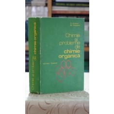 Chimie si probleme de chimie organica - P. Arsene, St. Popescu