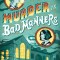 Murder Is Bad Manners
