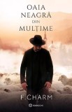 Cumpara ieftin Oaia Neagra Din Multime, F. Charm - Editura Bookzone