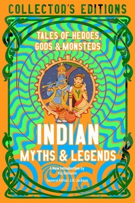 Indian Myths &amp;amp; Legends: Tales of Heroes, Gods &amp;amp; Monsters foto