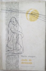 FLORIN MUGUR - VISELE DE DIMINEATA (POEZII 1961)[coperta/desene LUDOVIC BARDOCZ] foto