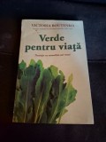 Verde pentru viață - Victoria Boutenko