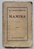 Al Lascarov-Moldovanu - MAMINA, roman 1940 cu Autograful autorului