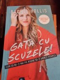 Gata cu scuzele! Cum sa nu-ti mai fie rusine sa-ti urmezi visele - Rachel Hollis *in tipla*