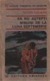 Sa nu astepti minuni de la luna septembrie