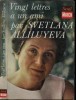 Vingt lettres a un ami/ Svetlana Alliluyeva