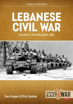 Lebanese Civil War: Volume 3 - The Onslaught, 5-8 June 1982 foto