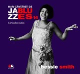 Cumpara ieftin Bessie Smith. Mari cantareti de Jazz si Blues. Volumul 14/***