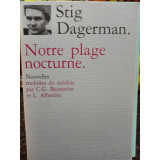 Stig Dagerman - Notre plage nocturne (1988)
