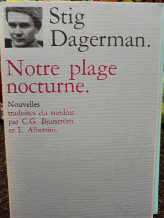 Stig Dagerman - Notre plage nocturne (1988)