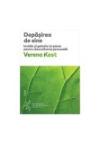 Depasirea de sine - Verena Kast - Trei