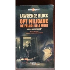 Opt milioane de feluri de-a muri