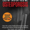 Lies My Doctor Told Me: Osteoporosis: How the Latest Medical Research on Bone Drugs and Calcium Could Save Your Bones, Your Heart, and Your Li