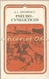 Pseudo-Cynegeticos - A. I. Odobescu, Minerva, 1979, Roman, Beletristica, 194 pagini