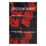 Disaster and Memory
