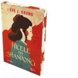Fiicele din Shandong - Daniela Purgaru, Eve J. Chung