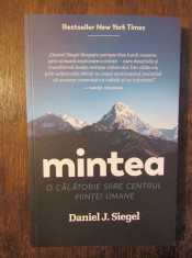 Mintea: o calatorie spre centrul fiin?ei umane - Daniel J. Siegel foto