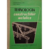Constantin Dinu - Tehnologia constructiilor metalice (Editia: 1961)
