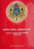 Episcopia Aradului. Istorie. Cultura. Mentalitati (1706-1918) &ndash; Pavel Vesa