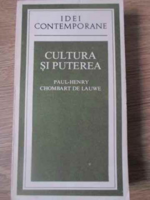 CULTURA SI PUTEREA-PAUL-HENRY CHOMBART DE LAUWE foto