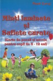 Pavel Corut - Minti luminate si suflete curate