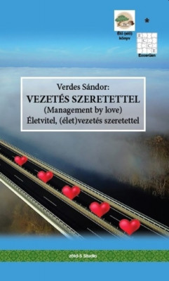 Vezet&amp;eacute;s szeretettel - Verdes S&amp;aacute;ndor foto