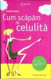 CUM SA SCAPAM DE CELULITA-BRUNO MASSA-359655
