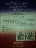 MIHAI COJOCAR - CATALOGUL TIMBRELOR FISCALE SI A VIGNETELOR ROMANESTI {2006}