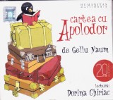 CD Audiobook: Cartea cu Apolodor de Gellu Naum ( Humanitas - vezi descriere )