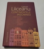 Continentele insomniei / Gabriel Liiceanu