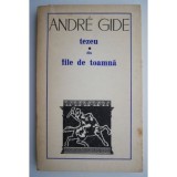 Andre Gide - Tezeu * File de toamna, 1969