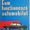 Cum functioneaza automobilul &ndash; B. V. Gold