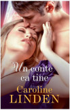 Un conte ca tine - Paperback brosat - Caroline Linden - Litera, 2020