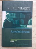 OPERE VOL. I - JURNALUL FERICIRII - N. STEINHARDT