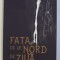 FATA DE LA NORD DE ZIUA de ALEXANDRU VOICESCU , 2016
