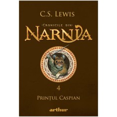 Cronicile din Narnia 4. Printul caspian , C.S. Lewis foto