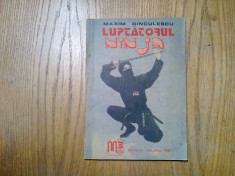 LUPTATORUL NINJA - Teh. &amp;quot;BUJINKAN NINJA TAIJUTSU&amp;quot; - Maxim Dinculescu - 1990, 86p foto