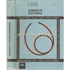 Conducte Electrice. Indreptar - C. Cruceru, I. Morczynski, R. Petrescu
