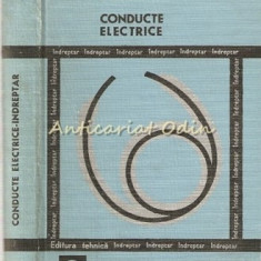 Conducte Electrice. Indreptar - C. Cruceru, I. Morczynski, R. Petrescu