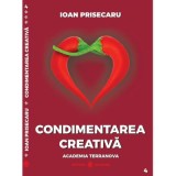 Condimentarea Creativa - Ioan Prisecaru