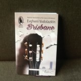 Brisbane - Evgheni Vodolazkin