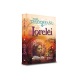 Lorelei - Paperback brosat - Ionel Teodoreanu - Gramar