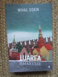 LUAREA ISMAILULUI de MIHAIL SISKIN , 2016