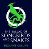 The Ballad of Songbirds and Snakes (A Hunger Games Novel) - Suzanne Collins