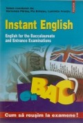 Instant English / Engleza instant - Engleza pentru bacalaureat si examenele de admitere foto